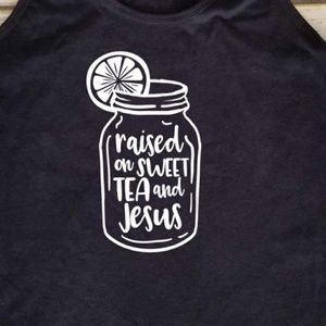 Raised on Sweet Tea and Jesus Mason Jar Tank Top